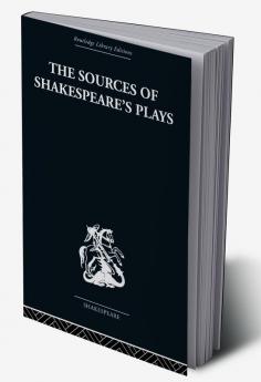 Sources of Shakespeare's Plays