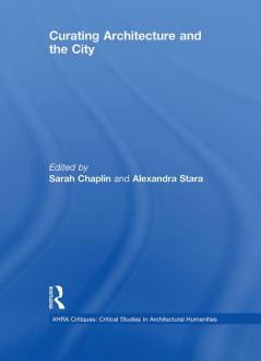 Curating Architecture and the City