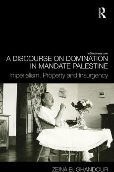 Discourse on Domination in Mandate Palestine