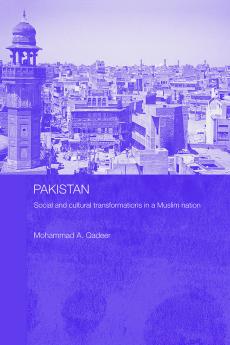 Pakistan - Social and Cultural Transformations in a Muslim Nation
