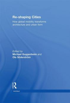 Re-shaping Cities