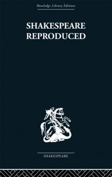 Shakespeare Reproduced