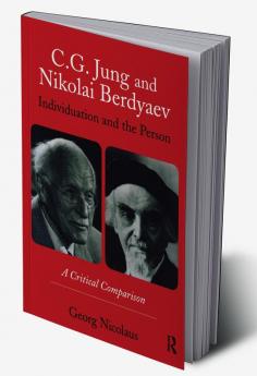 C.G. Jung and Nikolai Berdyaev: Individuation and the Person