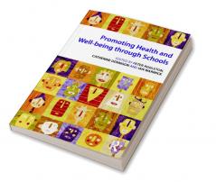 Promoting Health and Wellbeing through Schools