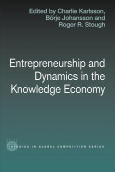 Entrepreneurship and Dynamics in the Knowledge Economy