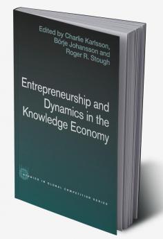 Entrepreneurship and Dynamics in the Knowledge Economy