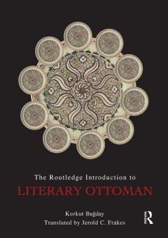 Routledge Introduction to Literary Ottoman