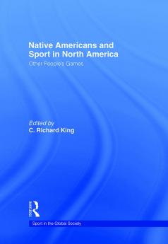 Native Americans and Sport in North America