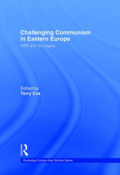Challenging Communism in Eastern Europe