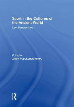 Sport in the Cultures of the Ancient World