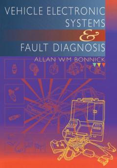 Vehicle Electronic Systems and Fault Diagnosis