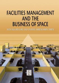 Facilities Management and the Business of Space