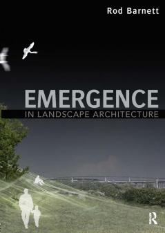 Emergence in Landscape Architecture