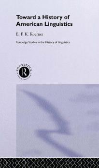 Toward a History of American Linguistics