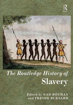 Routledge History of Slavery