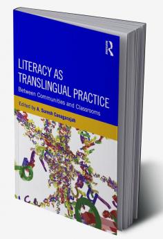 Literacy as Translingual Practice