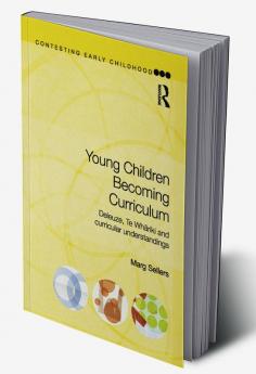 Young Children Becoming Curriculum