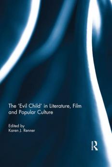 'Evil Child' in Literature Film and Popular Culture