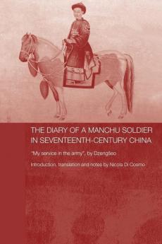 Diary of a Manchu Soldier in Seventeenth-Century China