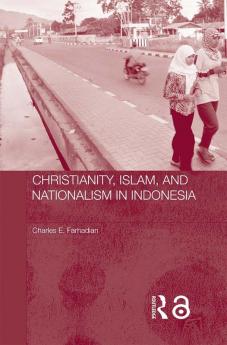 Christianity Islam and Nationalism in Indonesia