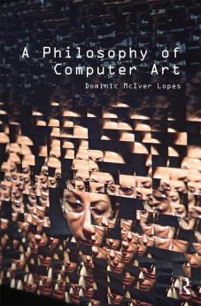 Philosophy of Computer Art