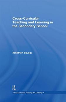 Cross-Curricular Teaching and Learning in the Secondary School