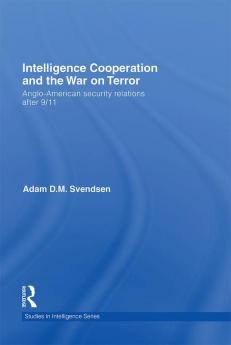 Intelligence Cooperation and the War on Terror