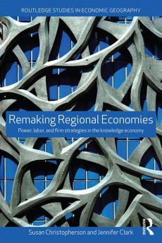 Remaking Regional Economies