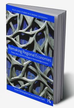 Remaking Regional Economies