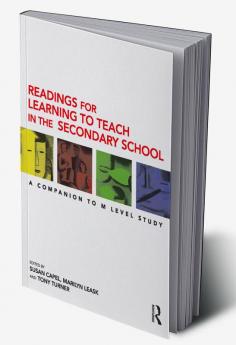 Readings for Learning to Teach in the Secondary School