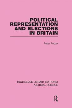 Political Representation and Elections in Britain