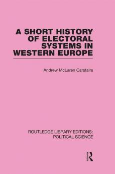 Short History of Electoral Systems in Western Europe