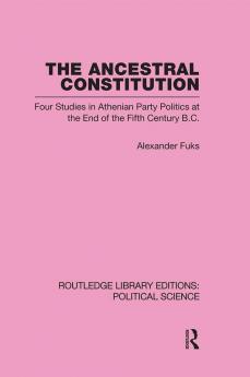 Ancestral Constitution (Routledge Library Editions: Political Science Volume 25)