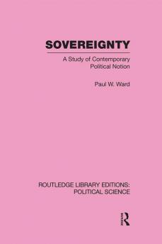 Sovereignty (Routledge Library Editions: Political Science Volume 37)