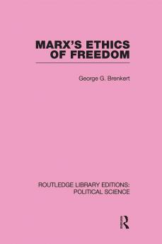 Marx's Ethics of Freedom