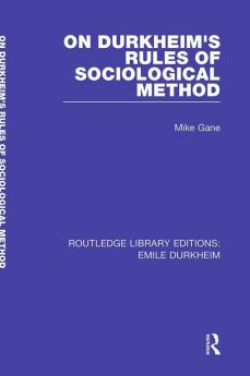 On Durkheim's Rules of Sociological Method