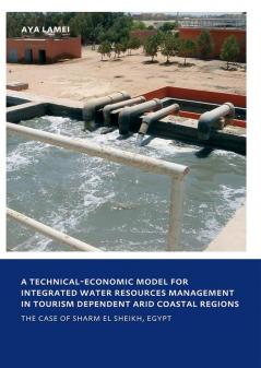Technical-Economic Model for Integrated Water Resources Management in Tourism Dependent Arid Coastal Regions