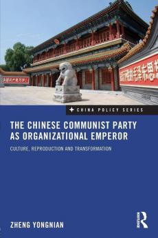 Chinese Communist Party as Organizational Emperor