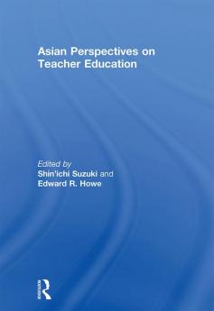 Asian Perspectives on Teacher Education