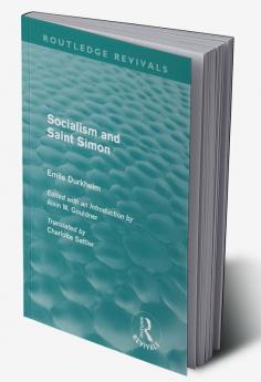 Socialism and Saint-Simon (Routledge Revivals)