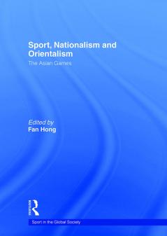 Sport Nationalism and Orientalism
