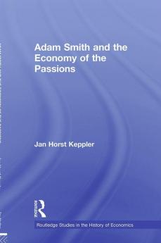 Adam Smith and the Economy of the Passions