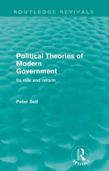 Political Theories of Modern Government (Routledge Revivals)