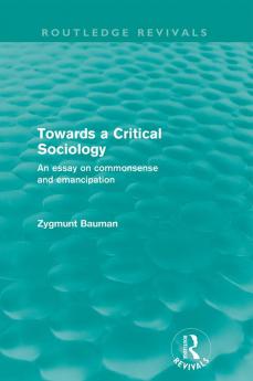 Towards a Critical Sociology (Routledge Revivals)