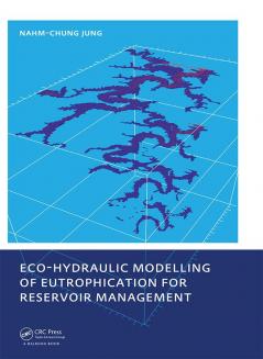 Eco-hydraulic Modelling of Eutrophication for Reservoir Management