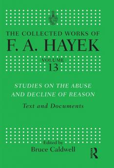 Studies on the Abuse and Decline of Reason