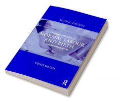 Evidence and Skills for Normal Labour and Birth