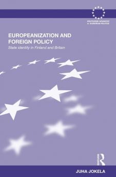 Europeanization and Foreign Policy