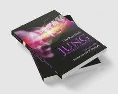 Jung in the 21st Century Volume One