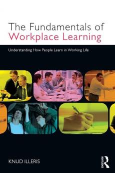 Fundamentals of Workplace Learning